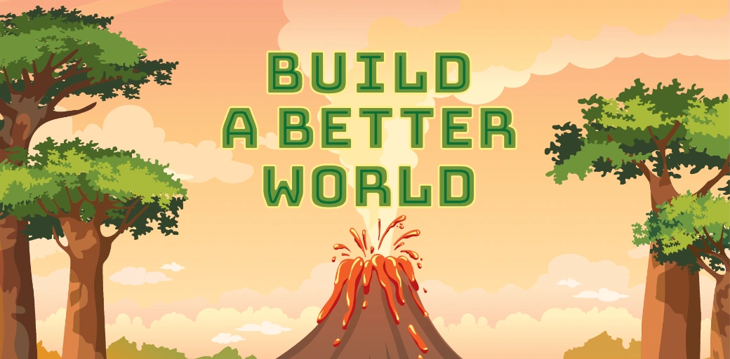 Build a Better World