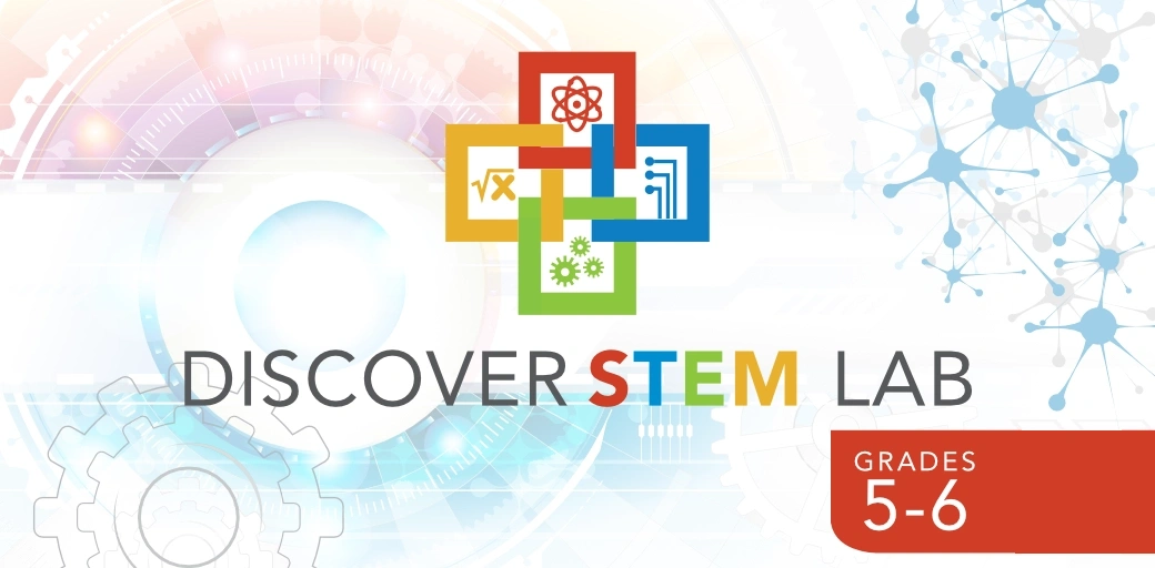 Discover STEM LAB 5-6